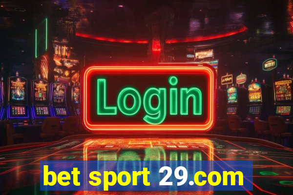 bet sport 29.com